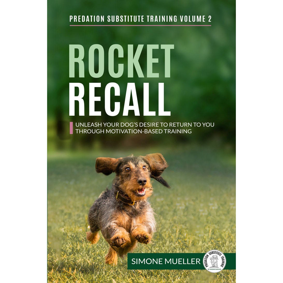 Rocket Recall (Predation Substitute Training Volume 2  ebook by Simone Mueller